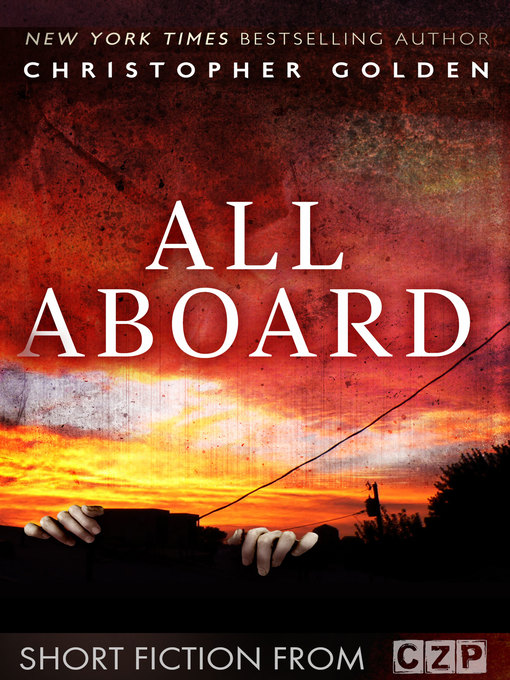 Title details for All Aboard by Christopher Golden - Available